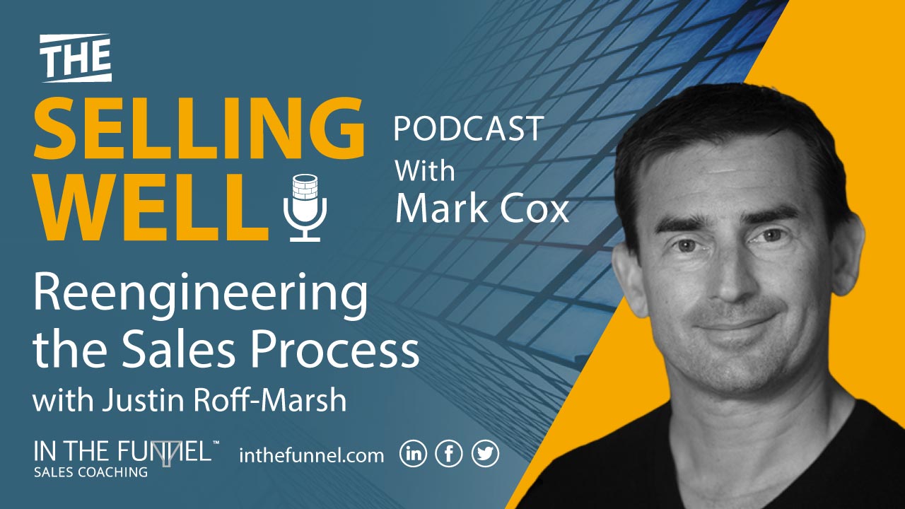 Selling Well podcast with Justin RoffMarsh